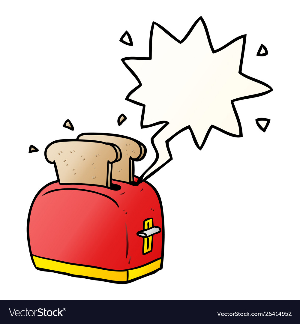 Cartoon toaster toasting bread and speech bubble Vector Image