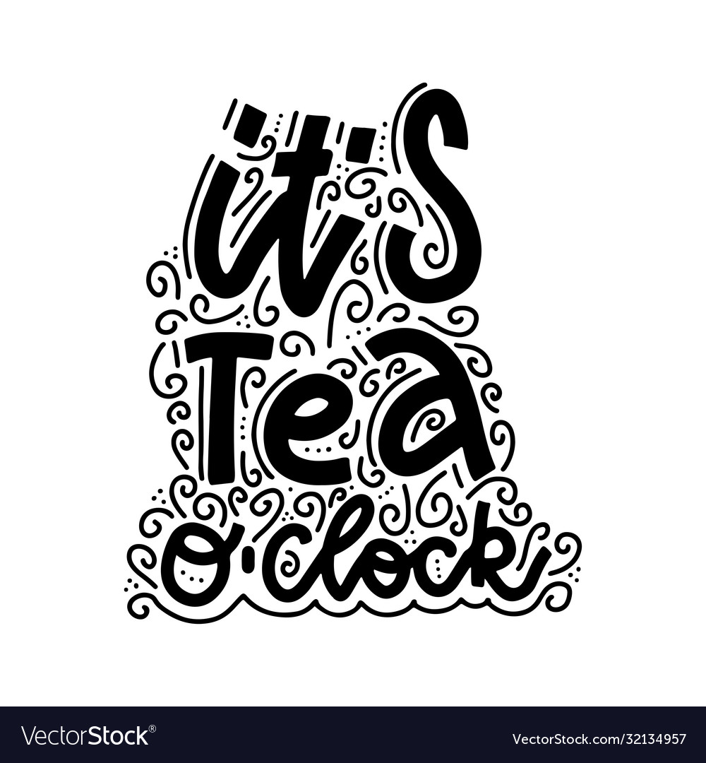 Tea o clock linear calligraphy lettering hand