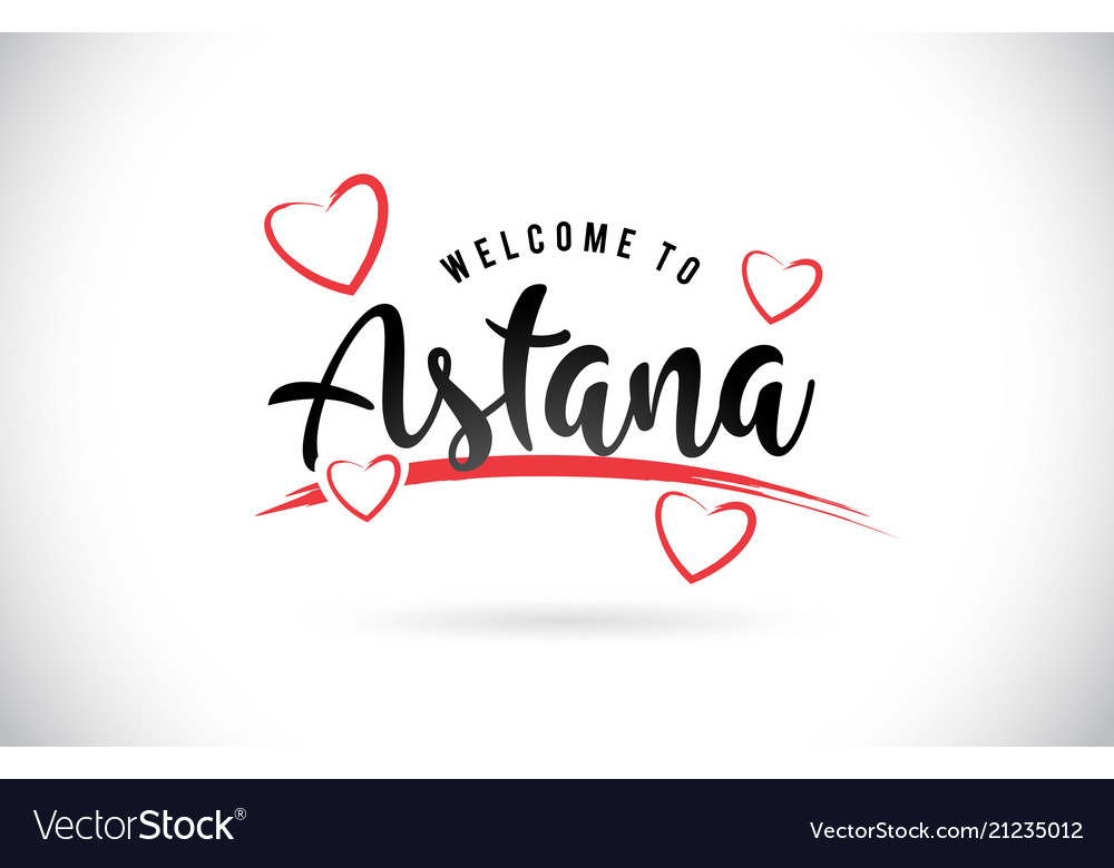 Astana welcome to word text with handwritten font