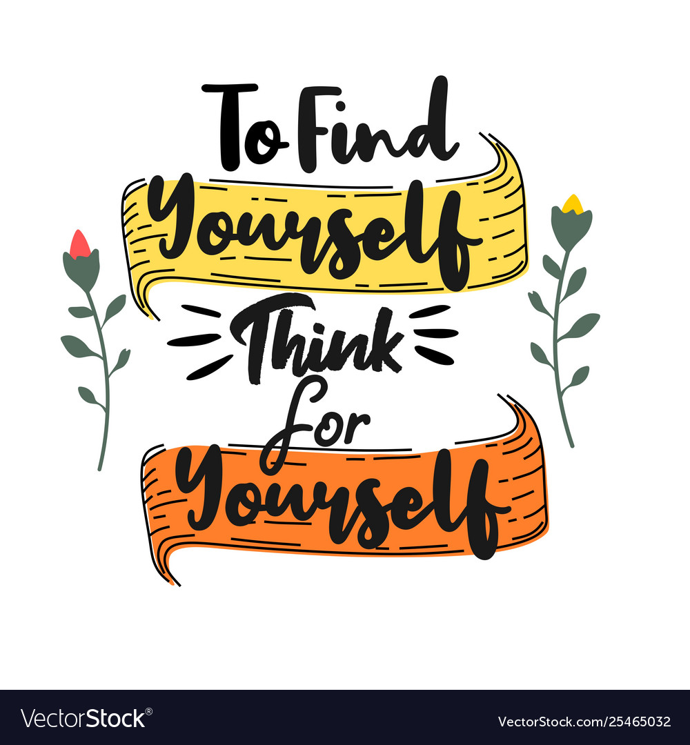 to-find-yourself-think-for-yourself-royalty-free-vector