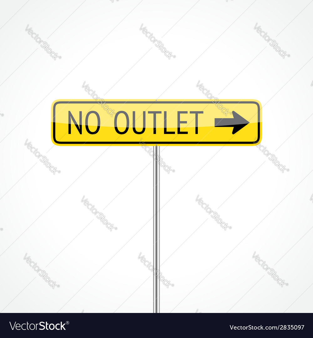 No Outlet Sign Royalty Free Vector Image VectorStock no-outlet-sign-royalty-free-vector-image-vectorstock