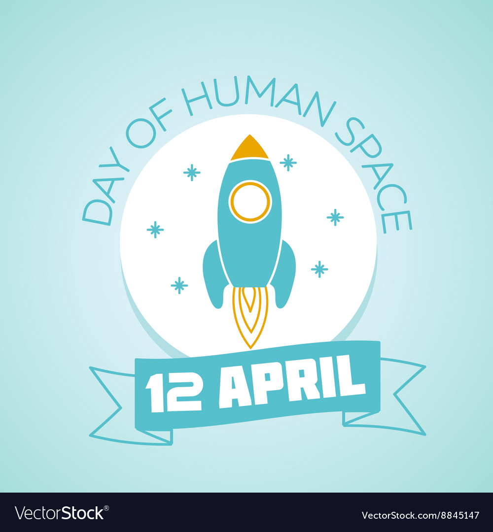 12 april day of human space flight