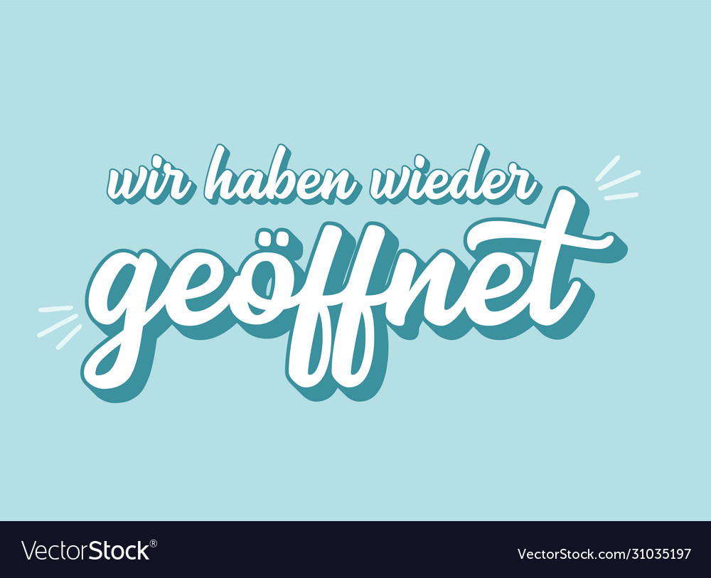 Hand sketched wir haben wieder geoeffnet quote Vector Image