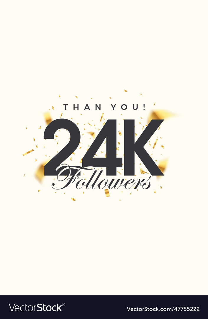 24k followers number posters greeting banners Vector Image