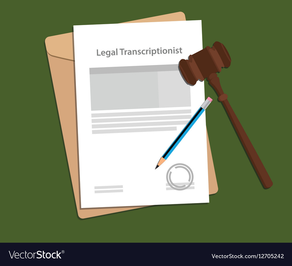 Signing agreement letter of legal transcriptionist