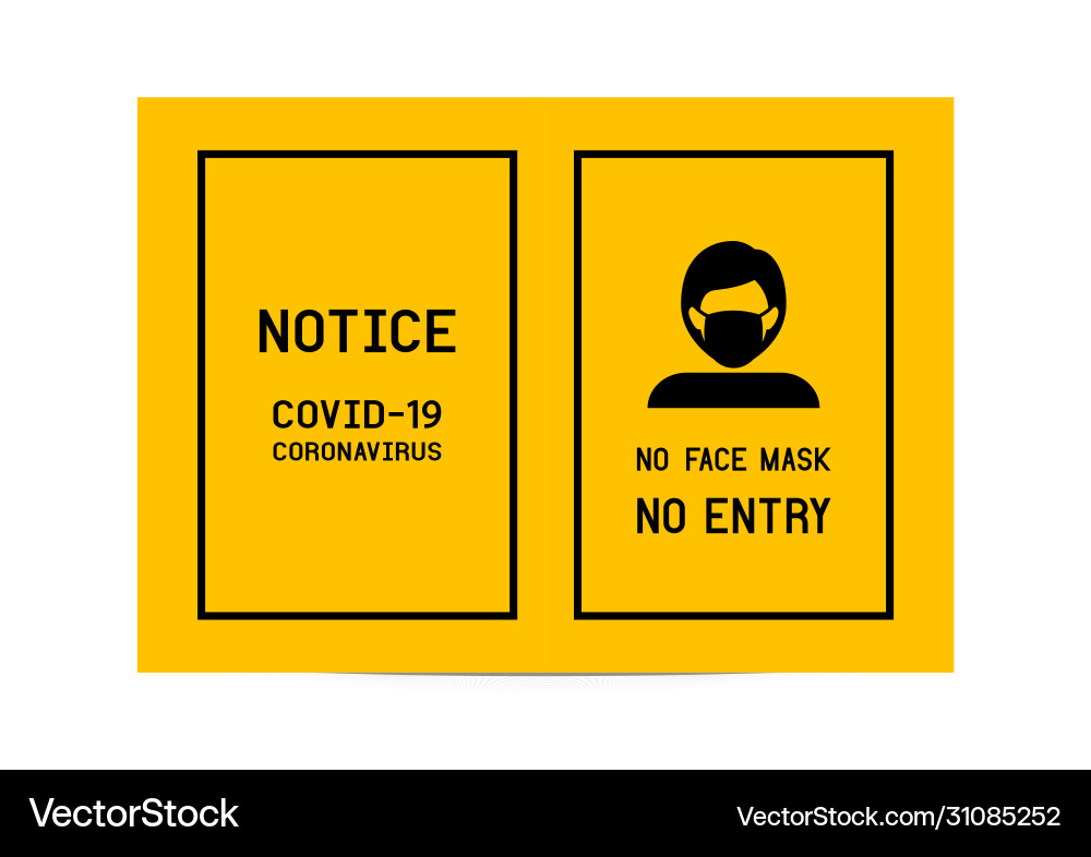 Notice no face mask no entry avoid covid-19 Vector Image