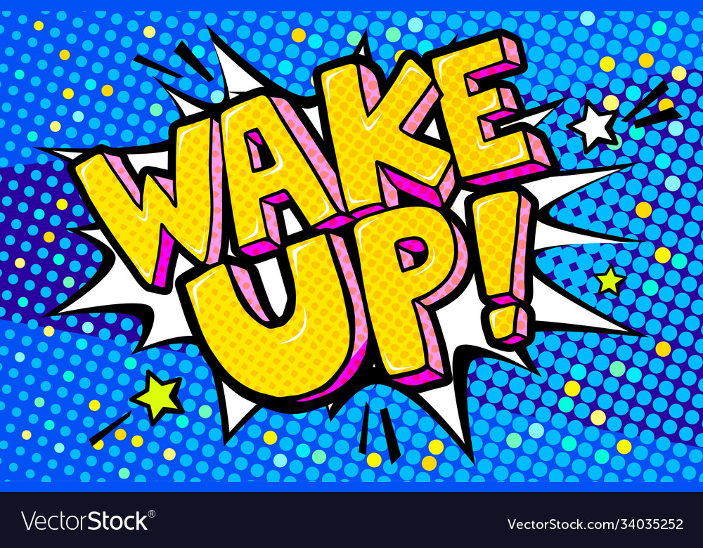 Speech bubble with wake up text