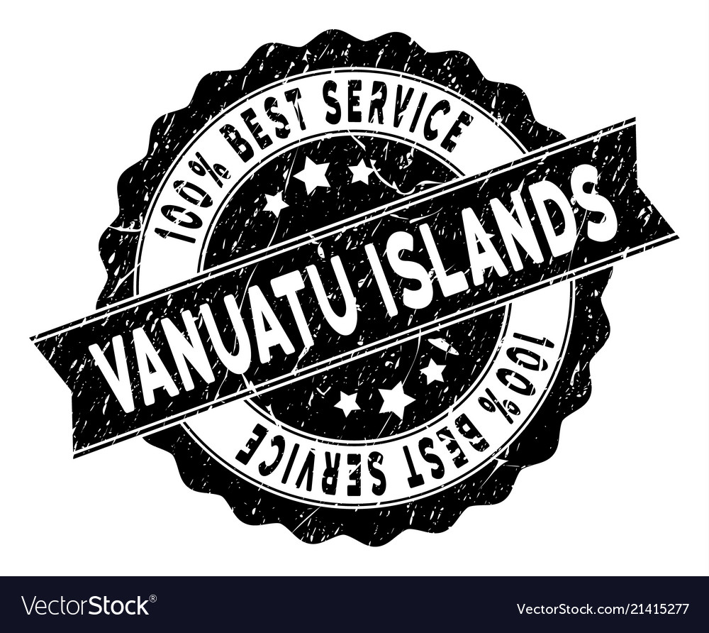 Vanuatu Islands Best Service Stamp With Dirty Vector Image