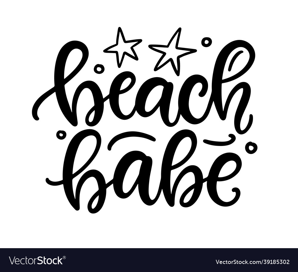 Beach babe hand written lettering template Vector Image