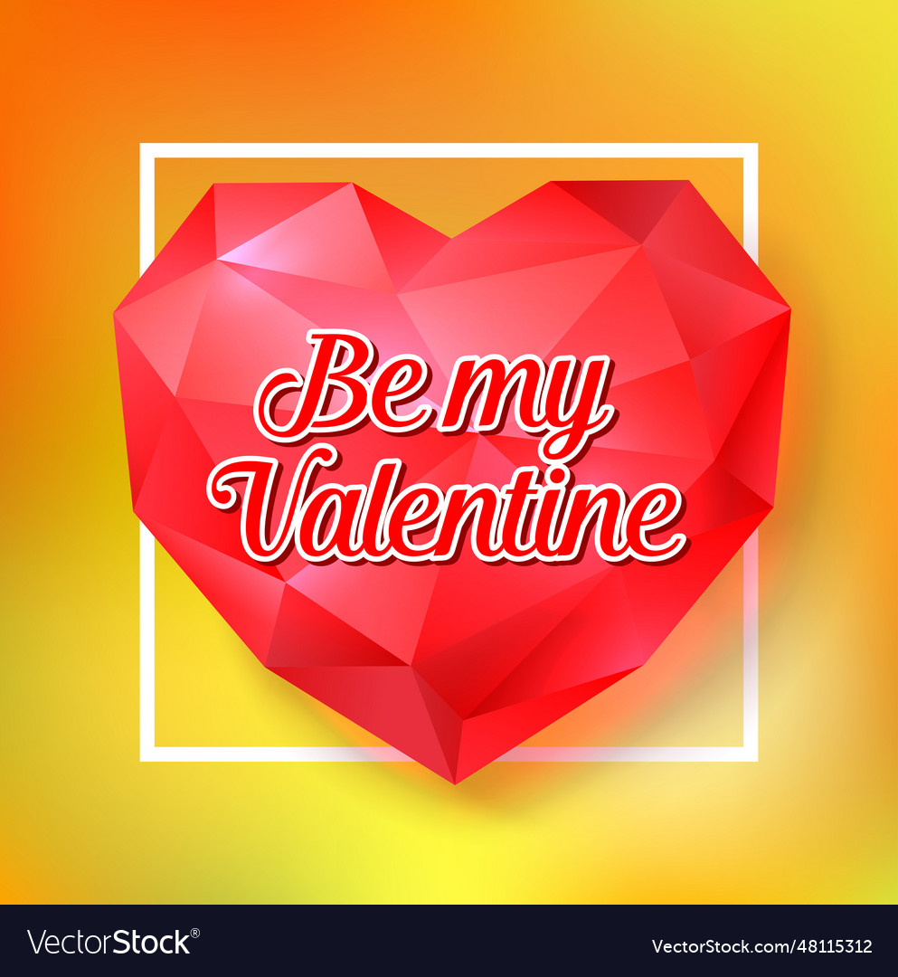 Be my valentine lettering on diamond heart