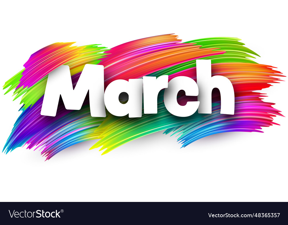 March paper word sign with colorful spectrum Vector Image