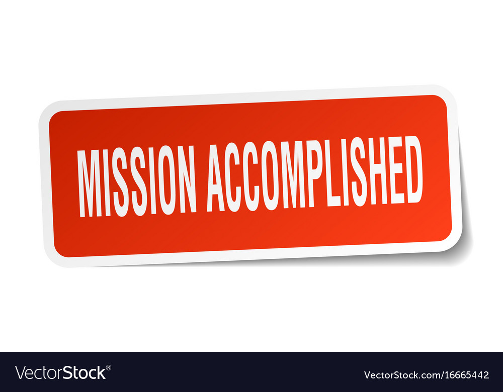 Mission accomplished square sticker on white