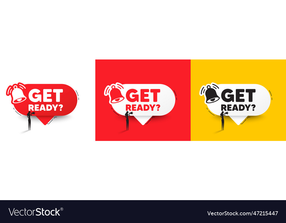 Get ready symbol special offer sign speech Vector Image