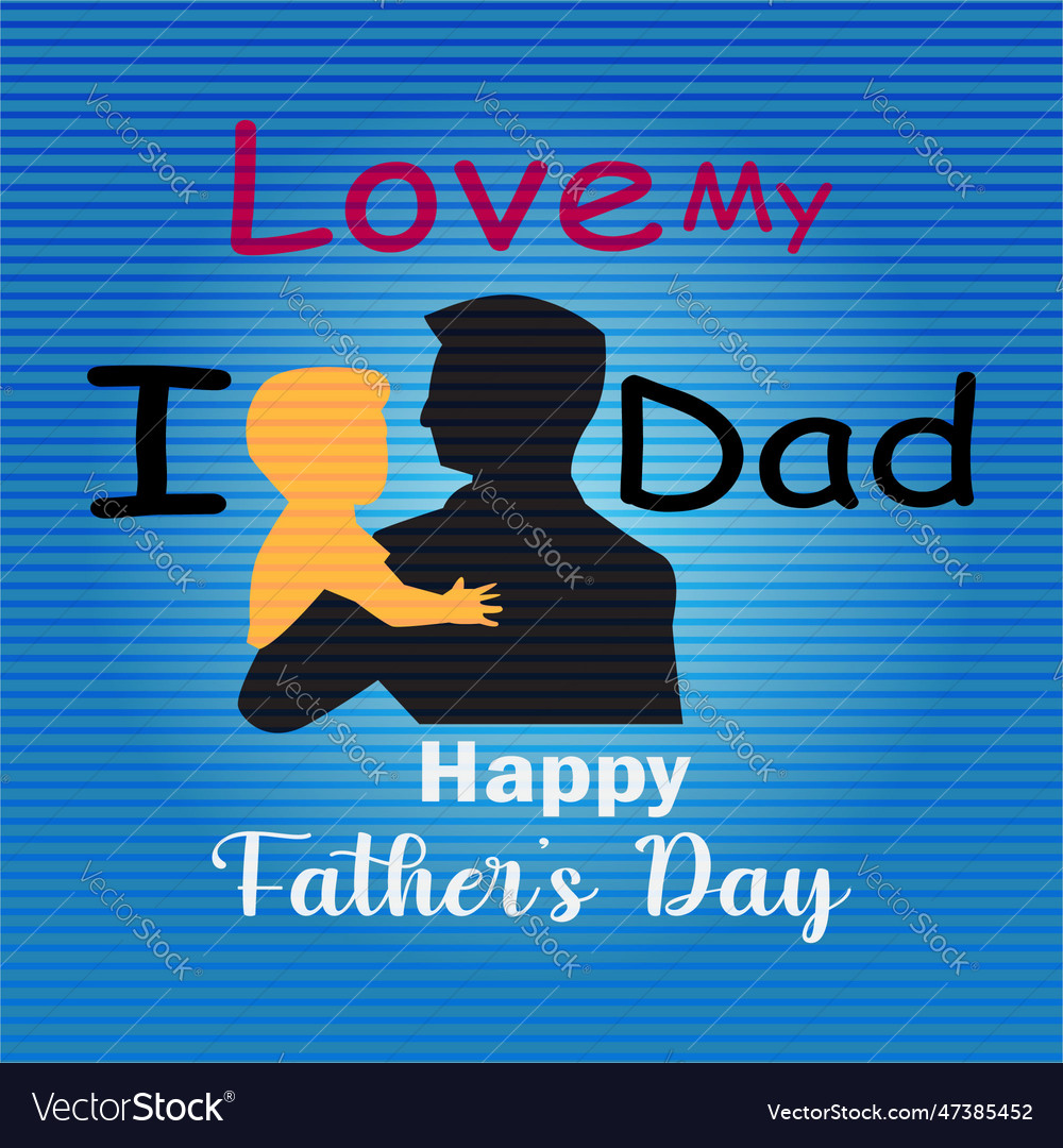 Happy fathers day Royalty Free Vector Image - VectorStock