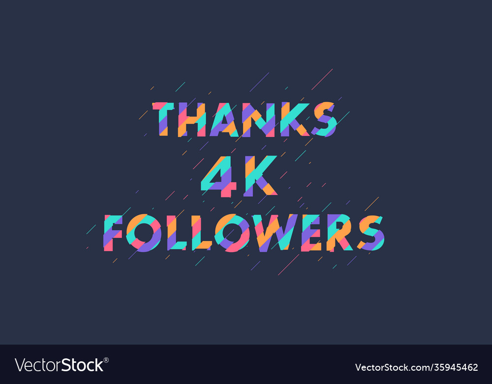 Thanks 4000 followers 4k followers celebration Vector Image