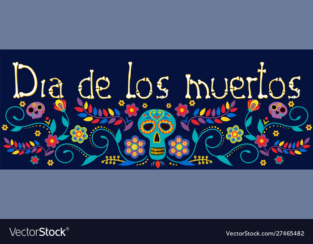 Day dead dia de los muertos banner