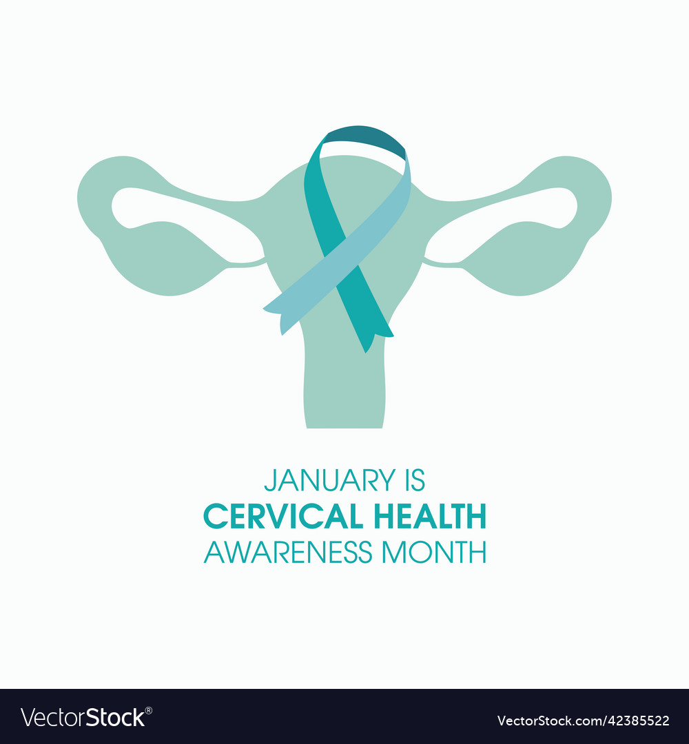 January is cervical health awareness month