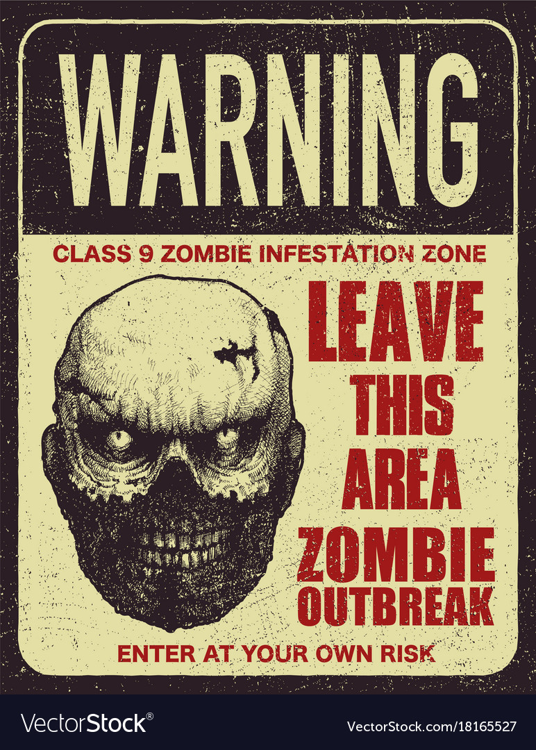 Poster zombie outbreak sign board Royalty Free Vector Image