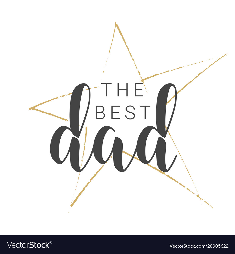 Handwritten lettering the best dad