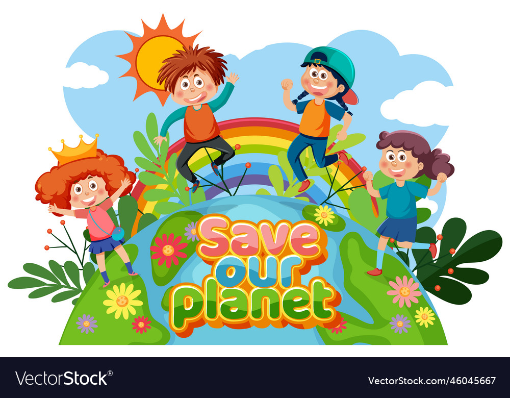 Save our planet text for banner or poster design