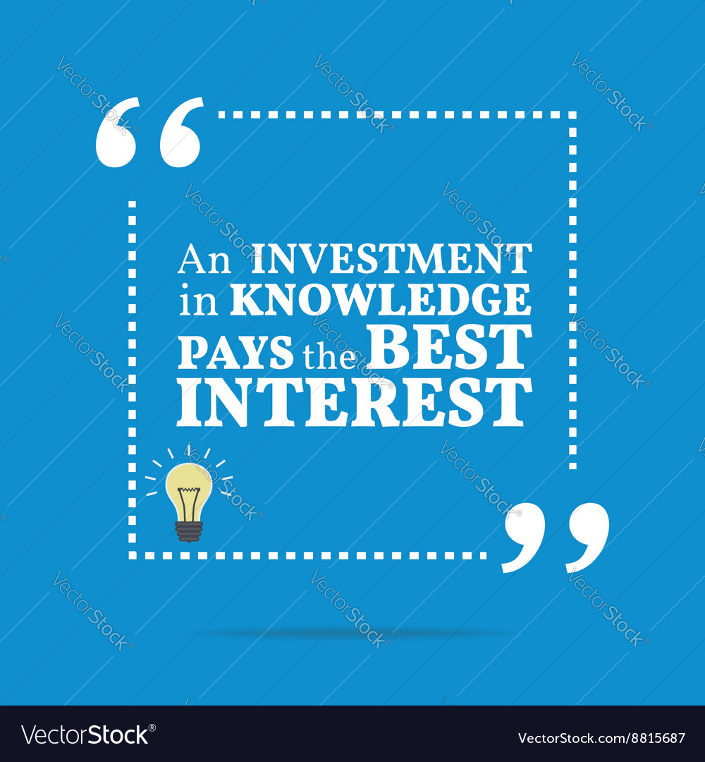 Inspirational motivational quote an investment Vector Image