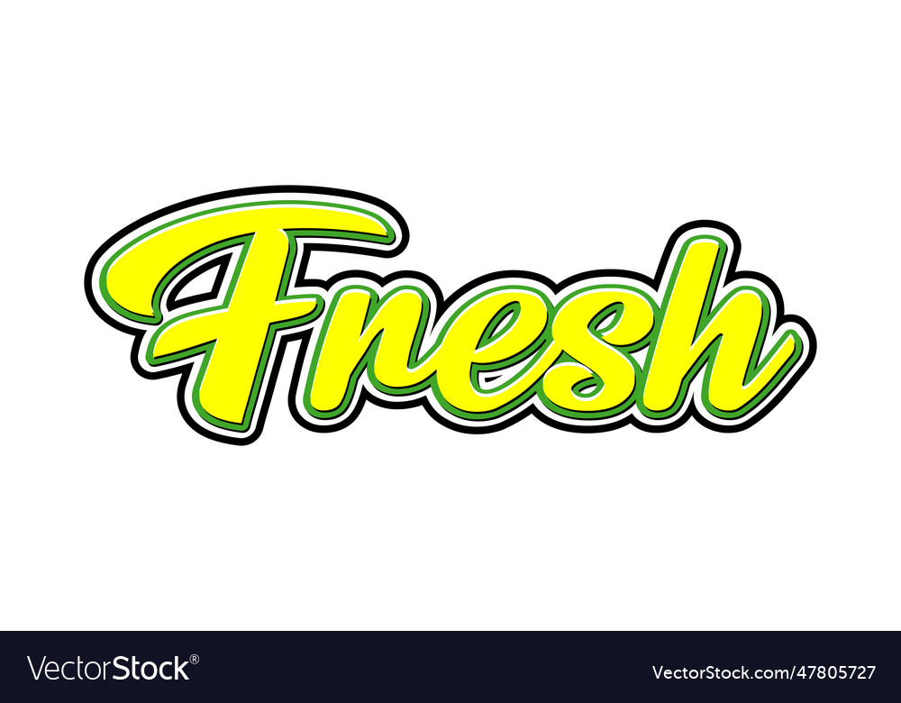 Fresh Royalty Free Vector Image - VectorStock