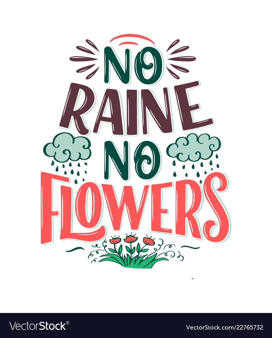 Lettering quote about flowers made Royalty Free Vector Image