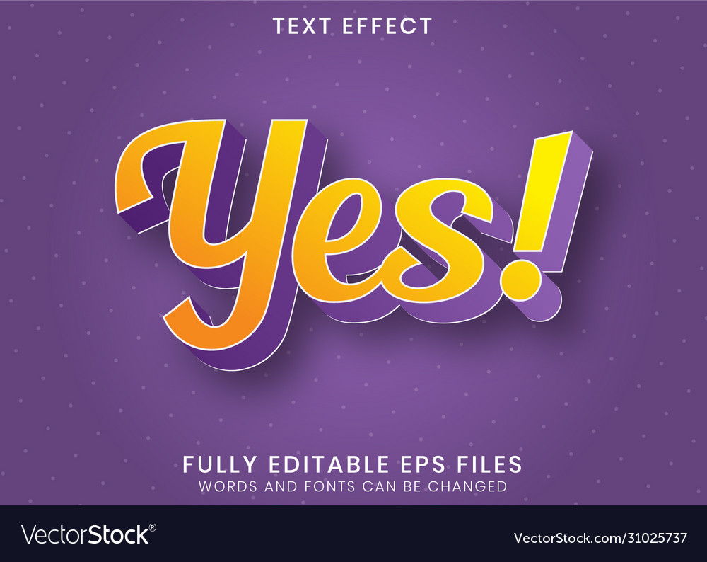 Modern editable text style effect yes