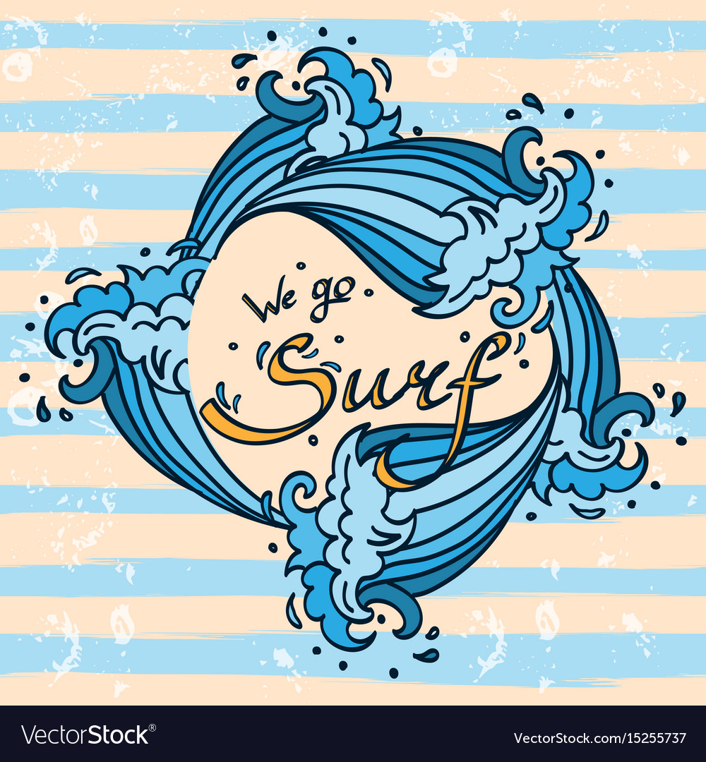 We go surf lettering with cartoon waves Royalty Free Vector