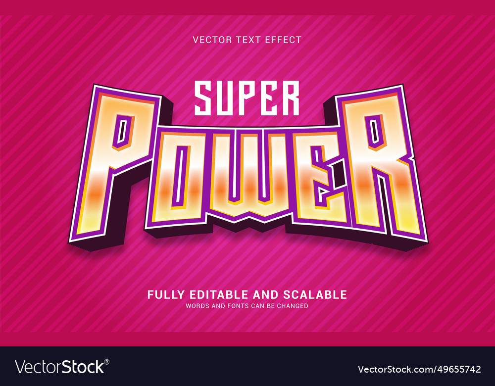Editable text effect super power style