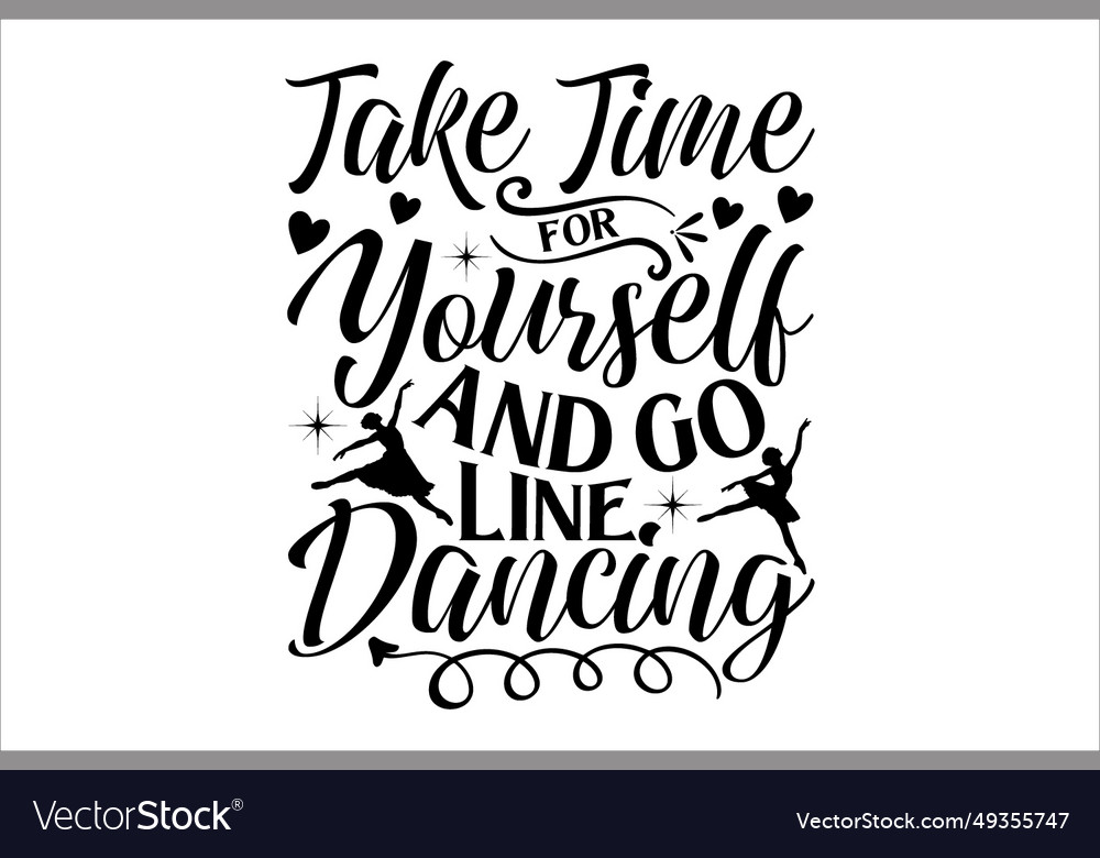 Take time for yourself and go line dancing