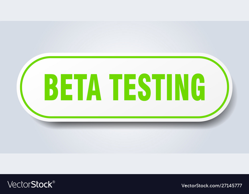 Beta testing sign rounded green