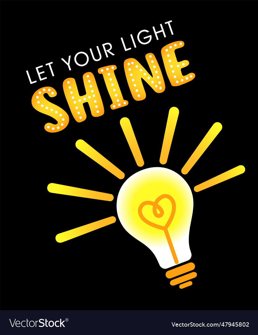 Let your light shine t shirt concept Royalty Free Vector