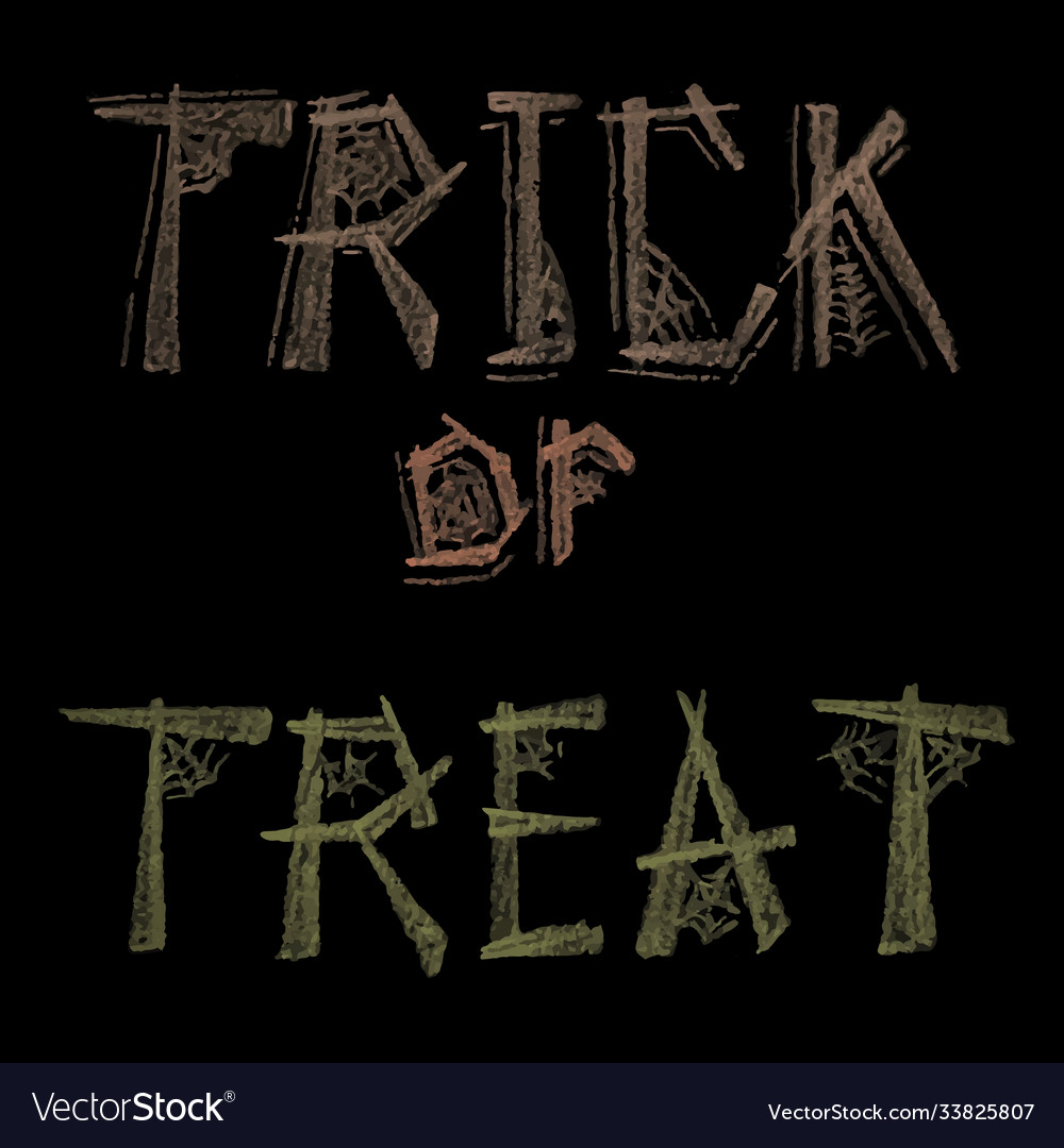 Hand drawn chalk lettering trick or treat