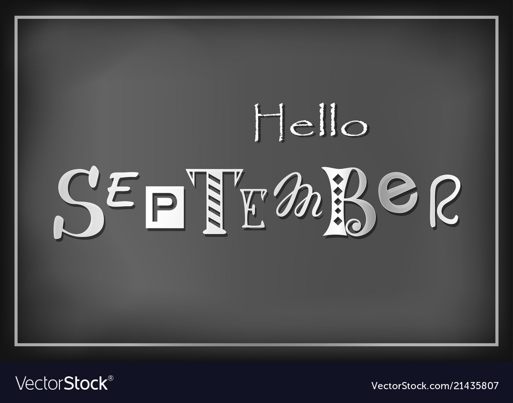 Hallo September stilisiert als Kreide Schriftzug