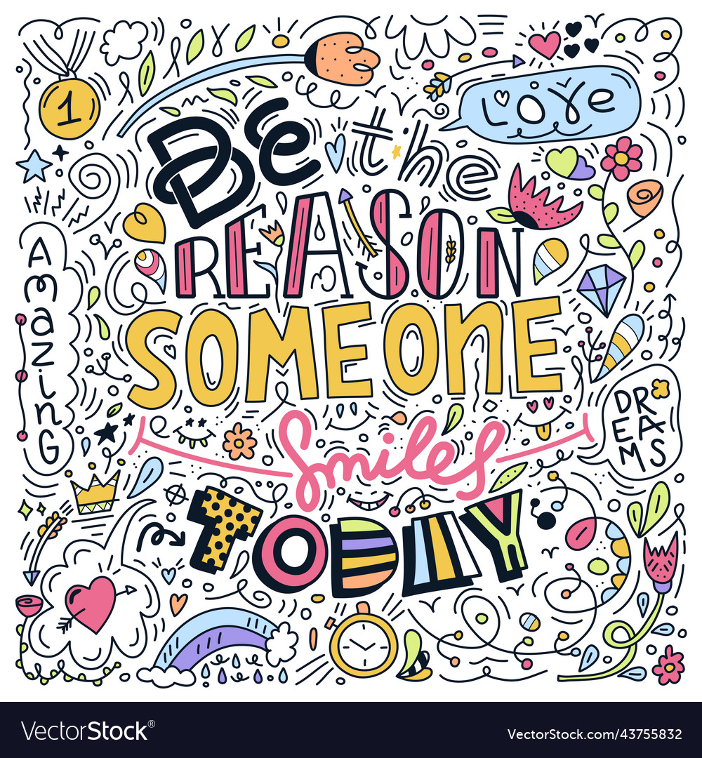 Doodle design of image with message be the reason vector image Doodle design of image with message be the reason