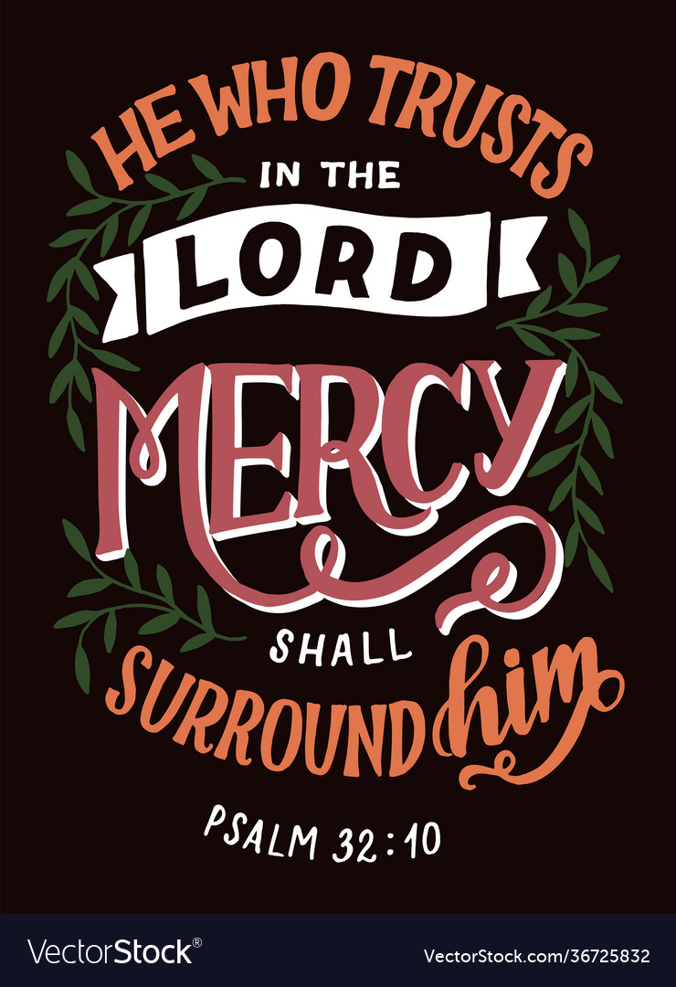 Hand lettering wth bible verse he who trusts Vector Image