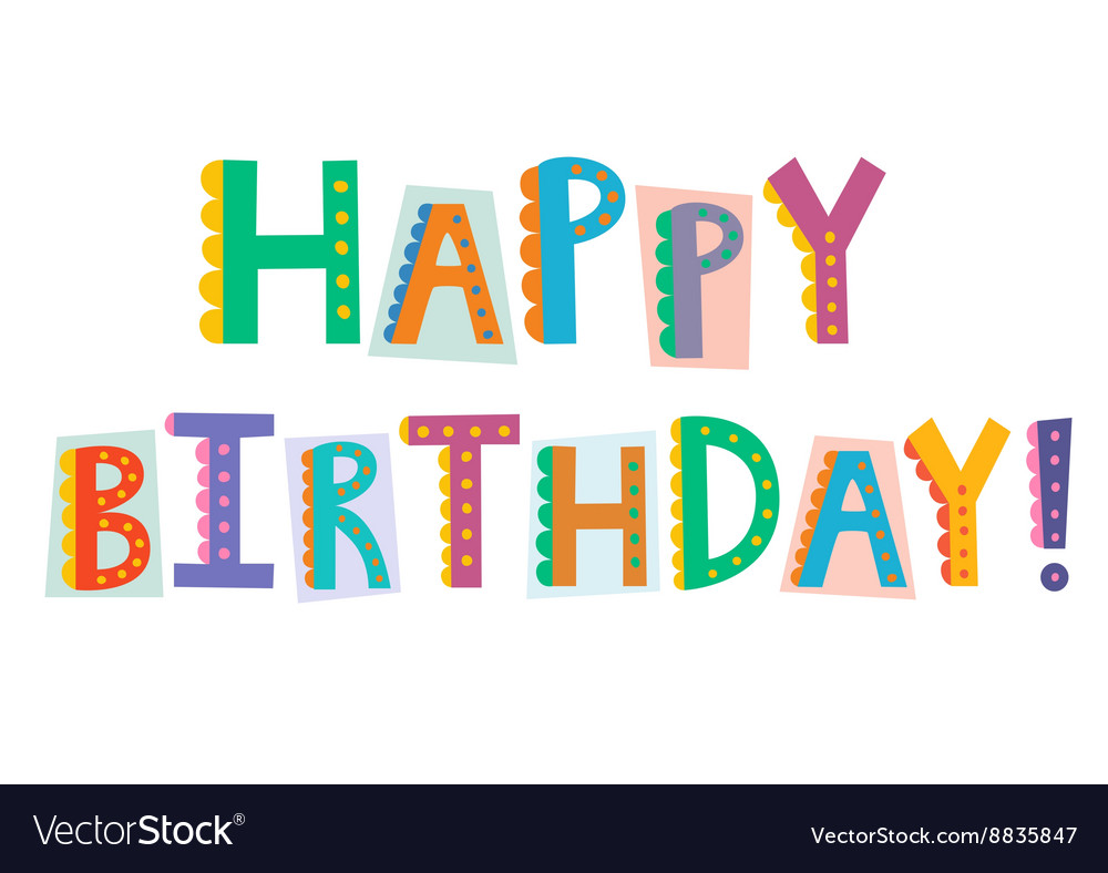 Happy Birthday Funny Text Isolated On White Vector Image