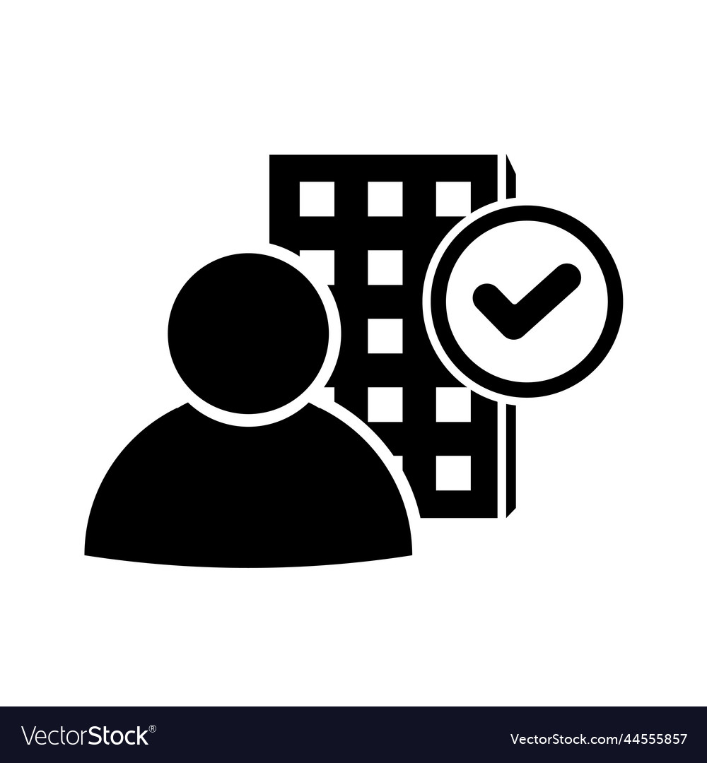 Building with man and check mark icon black filled vector image Building with man and check mark icon black filled