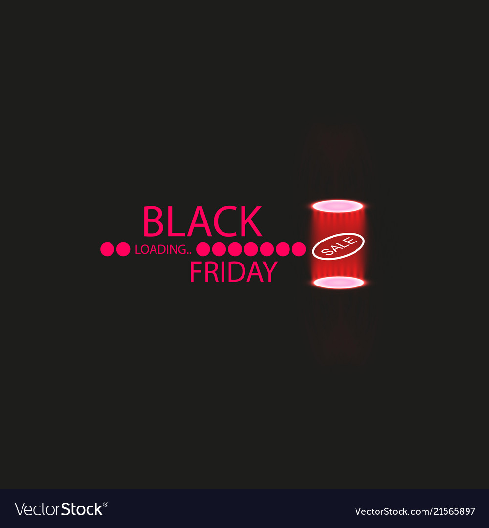 Black friday with loading bar and spotlight Vector Image Black friday with loading bar and spotlight