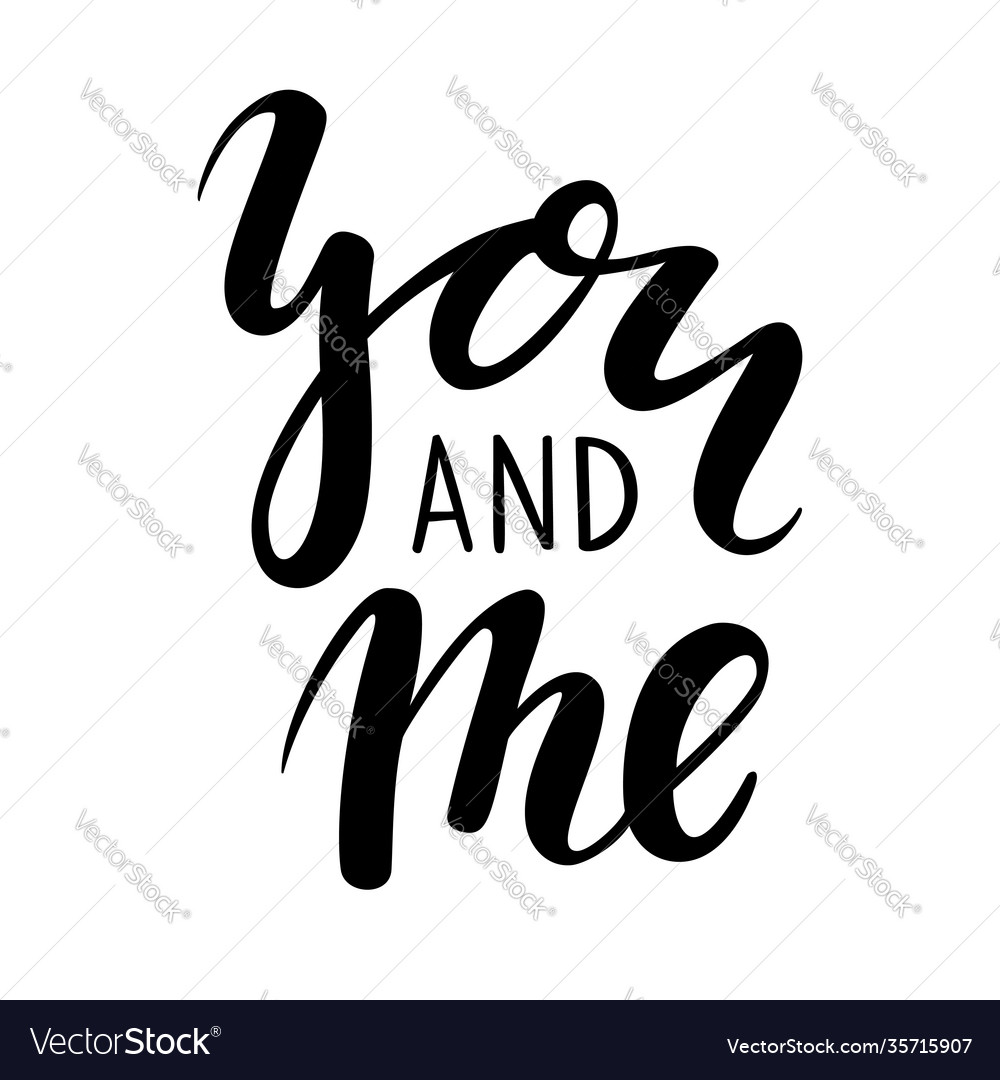 Du und ich handgezogene kreative Kalligraphie vector image Du und ich handgezogene kreative Kalligraphie
