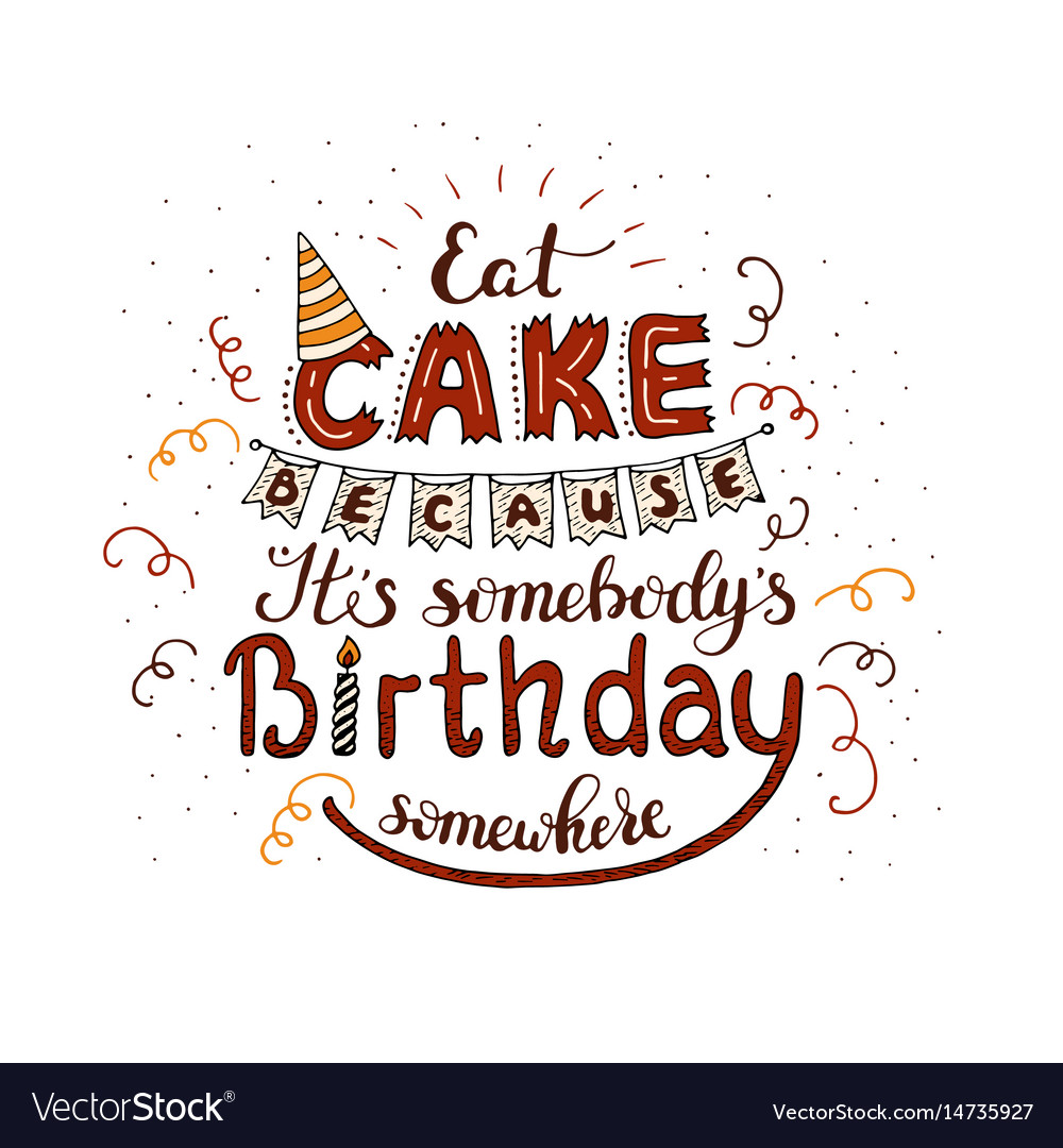 Unique lettering poster with a phrase - eat cake