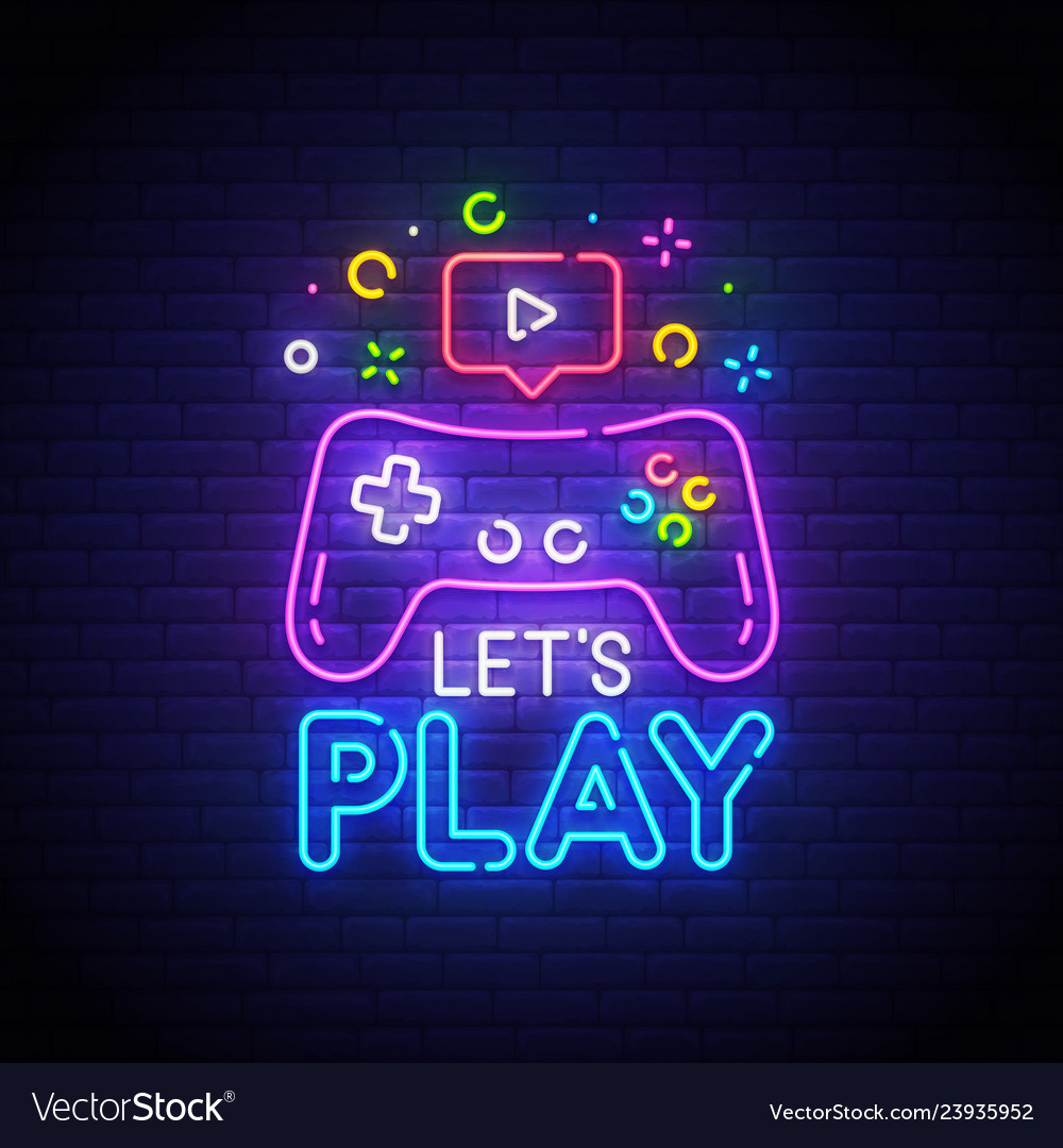 Lets play neon sign game logo Royalty Free Vector Image