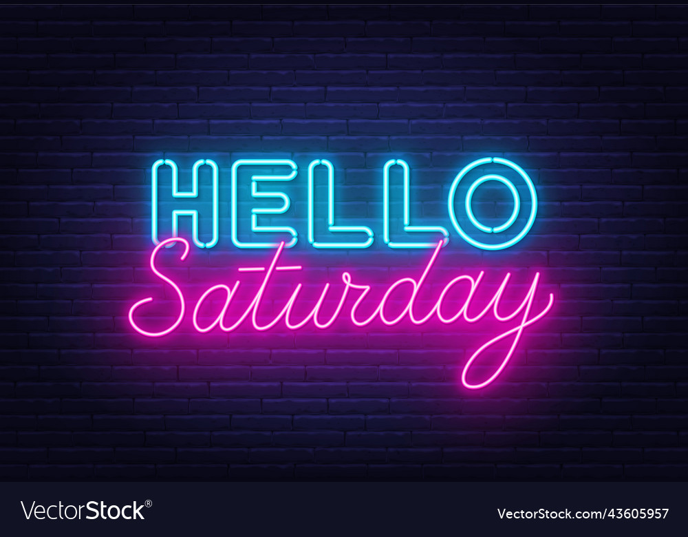 Hello saturday sign on brick wall background Vector Image
