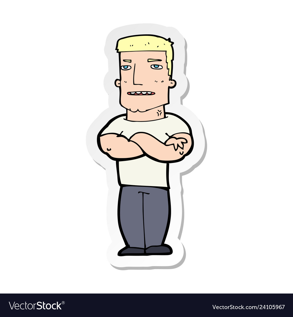 Sticker of a cartoon tough guy with folded arms