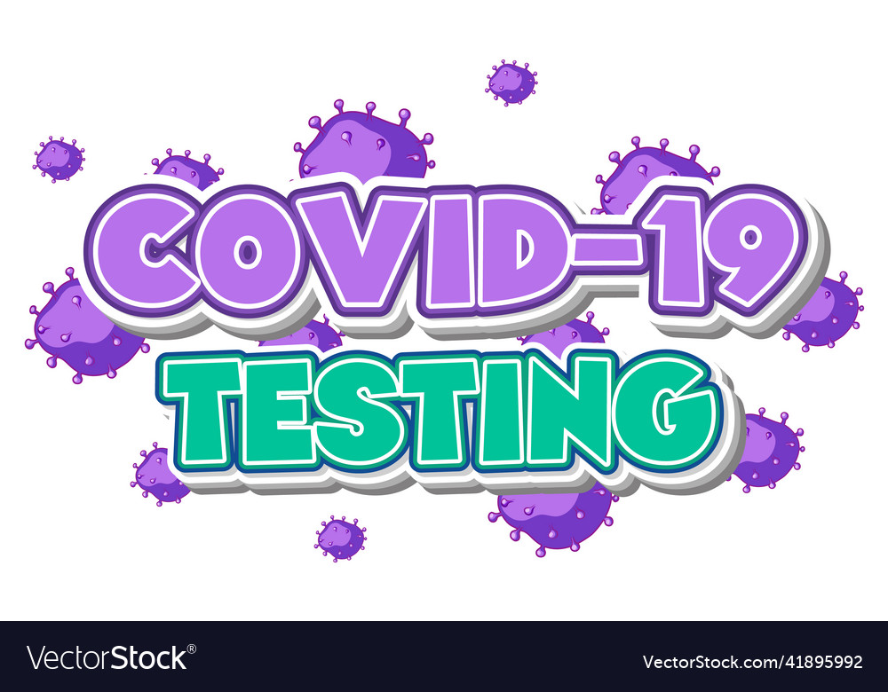 Covid19 testing font design on white background
