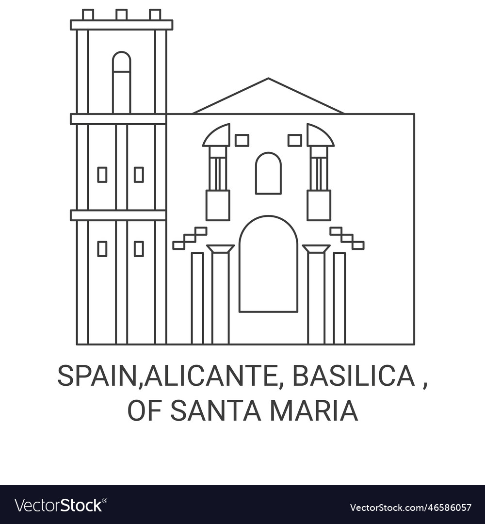 Spainalicante basilica of santa maria travel Vector Image