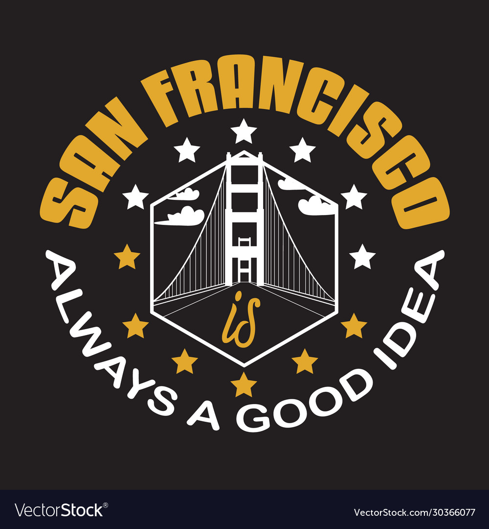 San francisco quotes and slogan good for print Vector Image