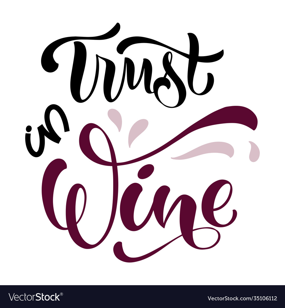 Wine hand lettering quote Royalty Free Vector Image