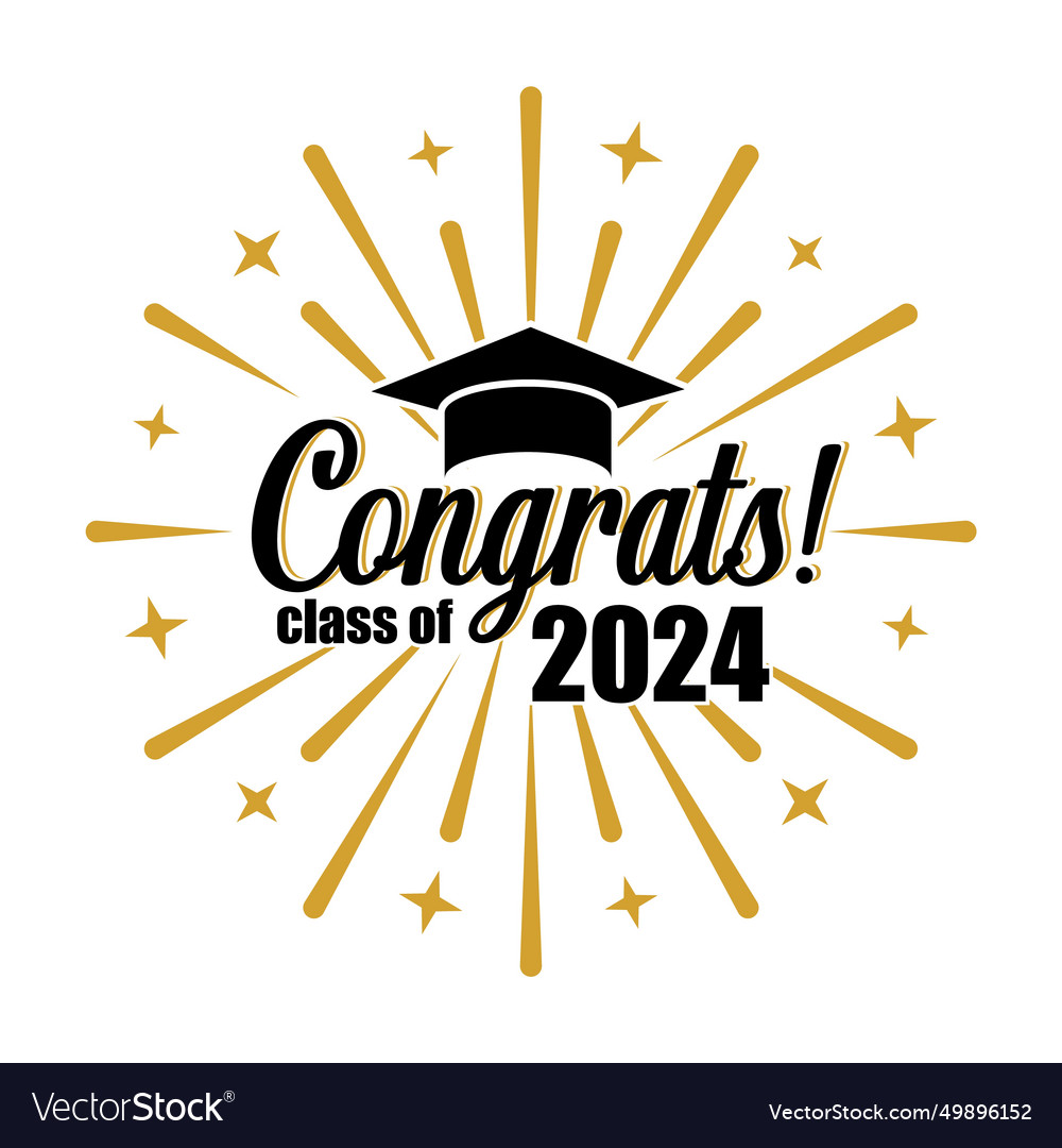 Graduation Class Of 2024 Party Congratulations Vector Image